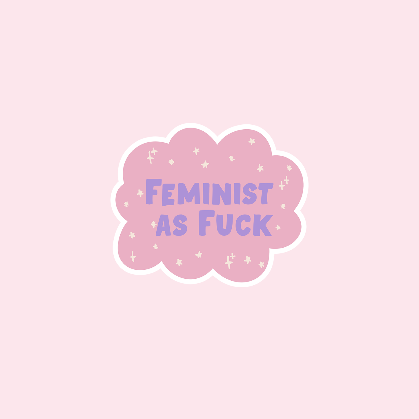 Feminist As Fuck Vinyl Sticker