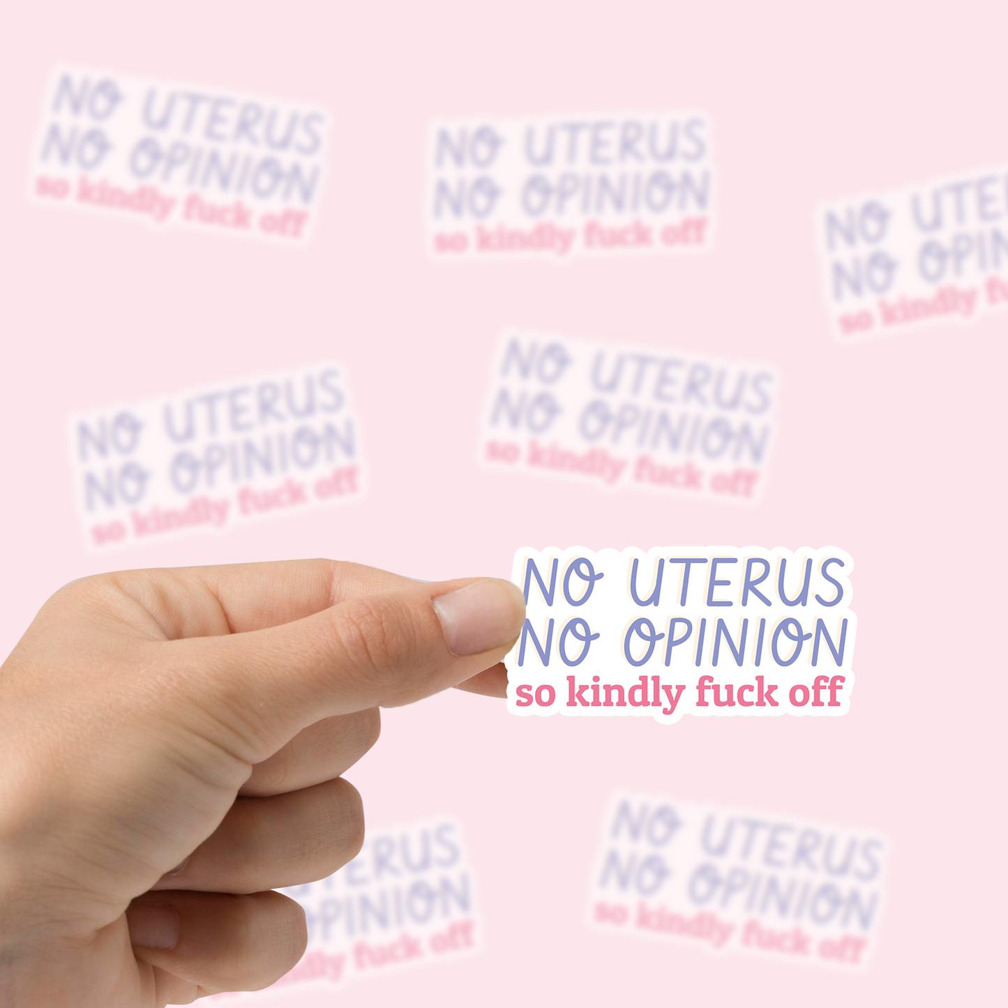 No Uterus No Opinion Vinyl Sticker