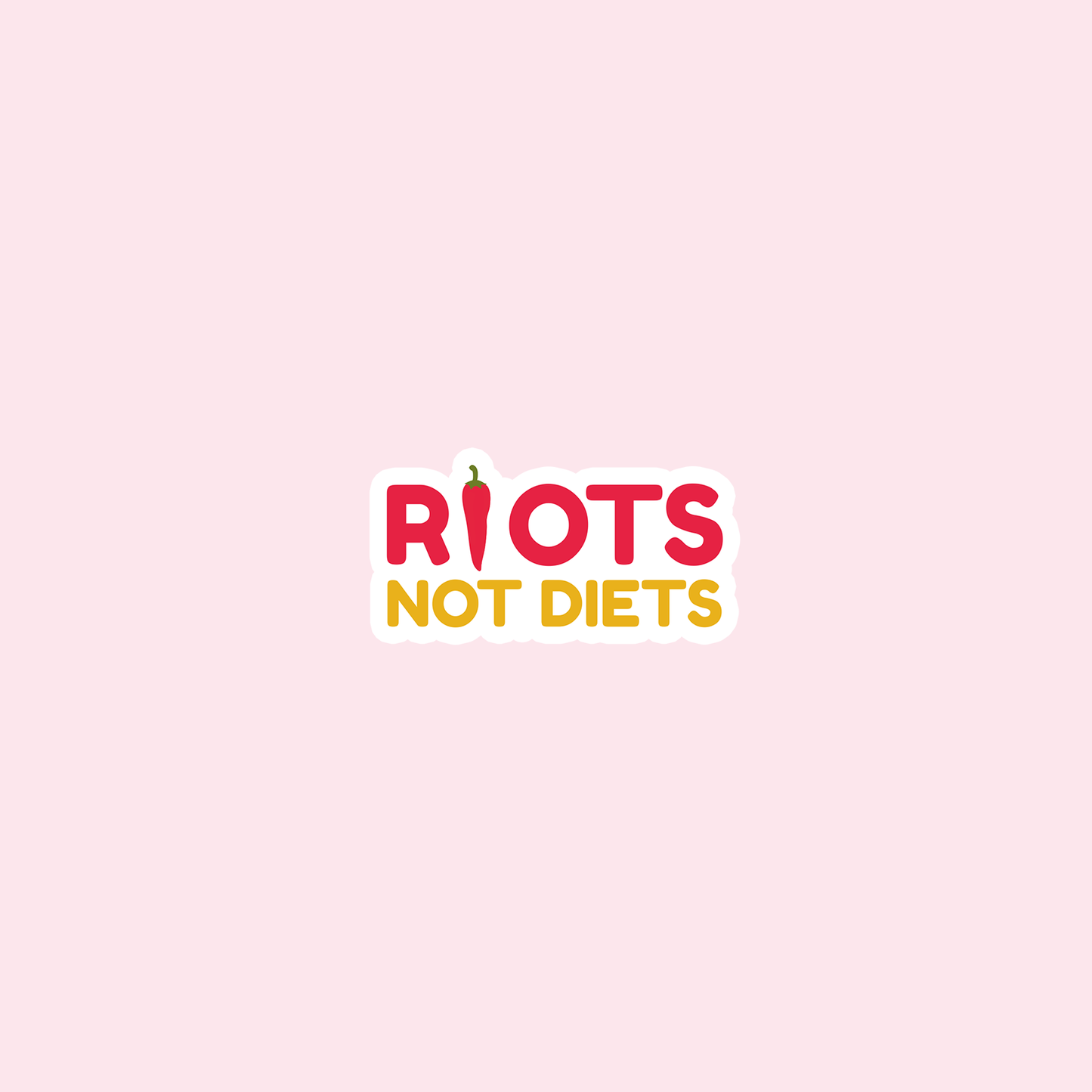 Riots not diets Vinyl Sticker