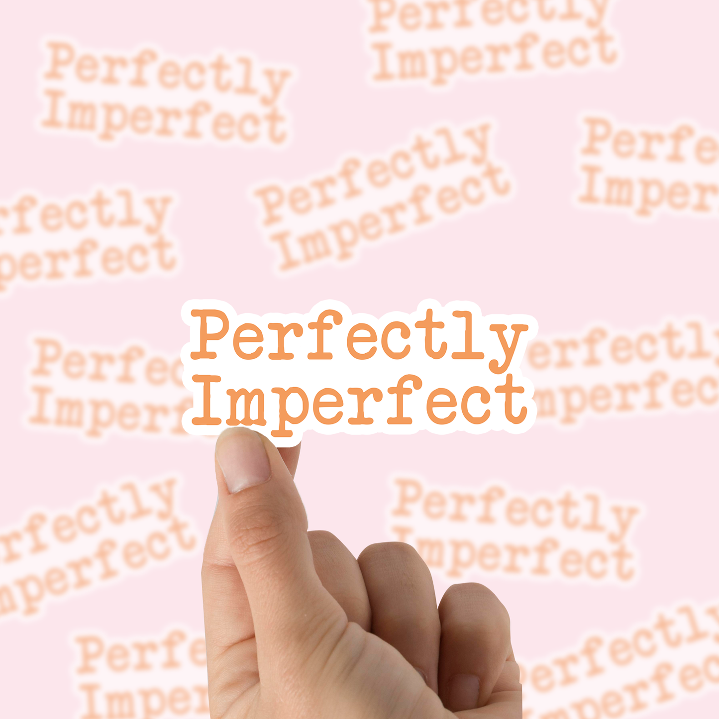 Perfectly Imperfect Vinyl Sticker